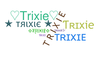 Ник - Trixie