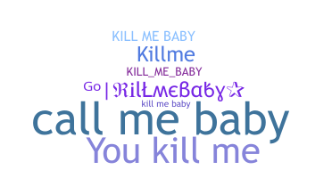 Ник - killmebaby