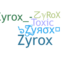 Ник - ZyRoX