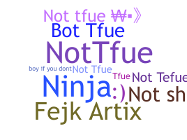 Ник - NOtTfue