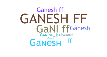 Ник - Ganeshff