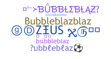 Ник - bubbleblaz