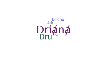 Ник - Driana
