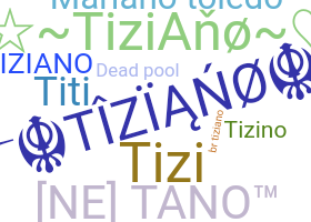 Ник - Tiziano